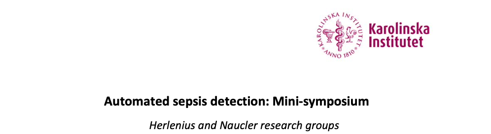 Mini-symposium on automated sepsis detection using machine learning techniques at the Karolinska Institute, May 2, 2019
